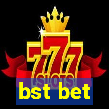 bst bet